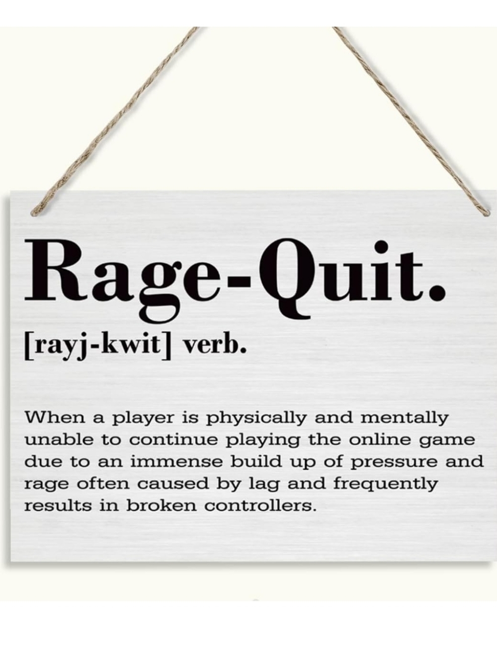 Rage-quit Decorative Wall Sign - White